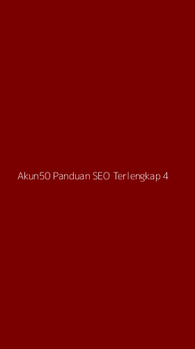 Tampilan Antarmuka Aplikasi Akun50 Panduan Seo Terlengkap - 4