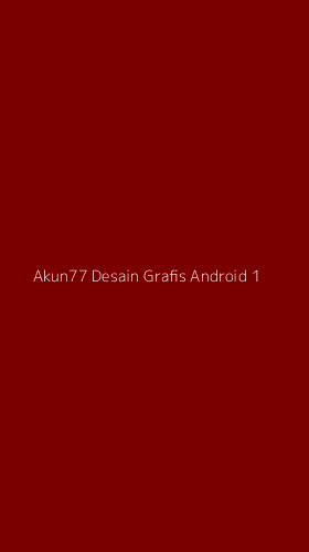Tampilan Antarmuka Aplikasi Akun77 Desain Grafis Android - 1