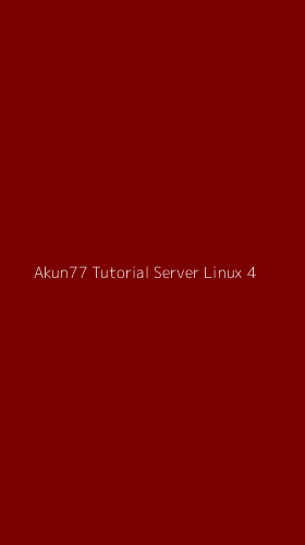 Tampilan Antarmuka Aplikasi Akun77 Tutorial Server Linux - 4