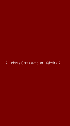 Tampilan Antarmuka Aplikasi Akunboss Cara Membuat Website - 2