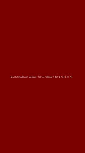 Tampilan Antarmuka Aplikasi Akunprotaiwan Jadwal Pertandingan Bola Hari Ini - 4