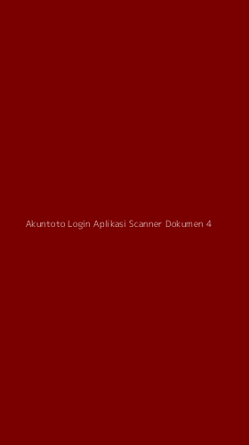 Tampilan Antarmuka Aplikasi Akuntoto Login Aplikasi Scanner Dokumen - 4