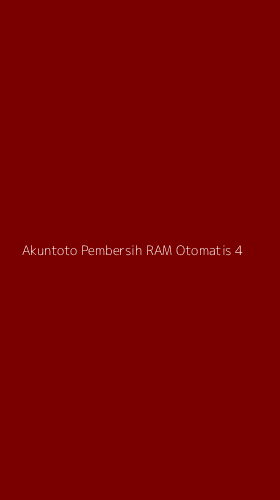 Tampilan Antarmuka Aplikasi Akuntoto Pembersih Ram Otomatis - 4