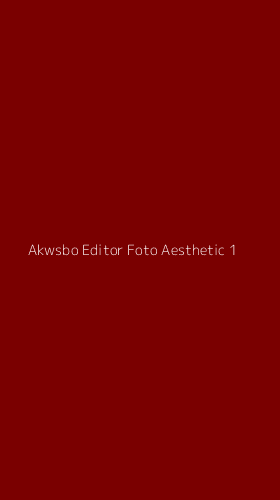 Tampilan Antarmuka Aplikasi Akwsbo Editor Foto Aesthetic - 1
