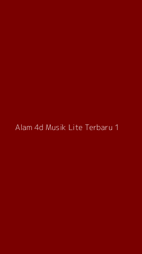 Tampilan Antarmuka Aplikasi Alam 4d Musik Lite Terbaru - 1