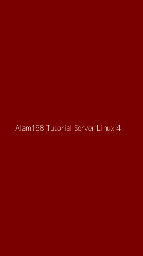 Tampilan Antarmuka Aplikasi Alam168 Tutorial Server Linux - 4