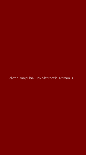 Tampilan Antarmuka Aplikasi Alam4 Kumpulan Link Alternatif Terbaru - 3