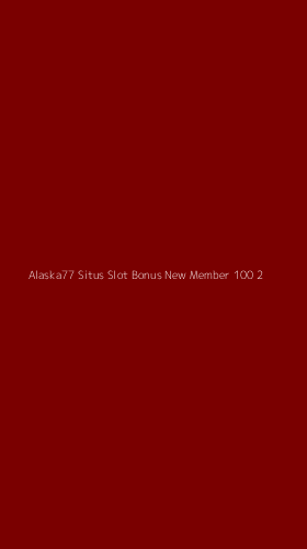 Tampilan Antarmuka Aplikasi Alaska77 Situs Slot Bonus New Member 100 - 2