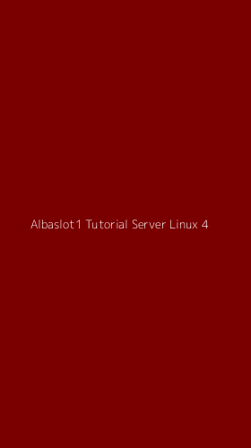 Tampilan Antarmuka Aplikasi Albaslot1 Tutorial Server Linux - 4