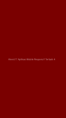 Tampilan Antarmuka Aplikasi Alexis17 Aplikasi Mobile Responsif Terbaik - 4