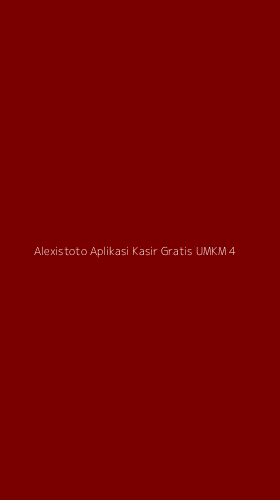 Tampilan Antarmuka Aplikasi Alexistoto Aplikasi Kasir Gratis Umkm - 4