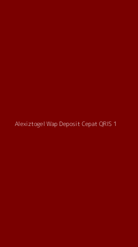 Tampilan Antarmuka Aplikasi Alexiztogel Wap Deposit Cepat Qris - 1