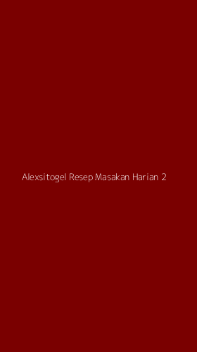 Tampilan Antarmuka Aplikasi Alexsitogel Resep Masakan Harian - 2