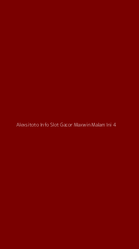Tampilan Antarmuka Aplikasi Alexsitoto Info Slot Gacor Maxwin Malam Ini - 4