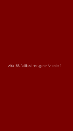 Tampilan Antarmuka Aplikasi Alfa188 Aplikasi Kebugaran Android - 1