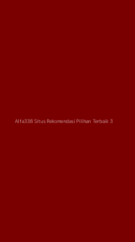 Tampilan Antarmuka Aplikasi Alfa338 Situs Rekomendasi Pilihan Terbaik - 3
