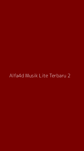 Tampilan Antarmuka Aplikasi Alfa4d Musik Lite Terbaru - 2
