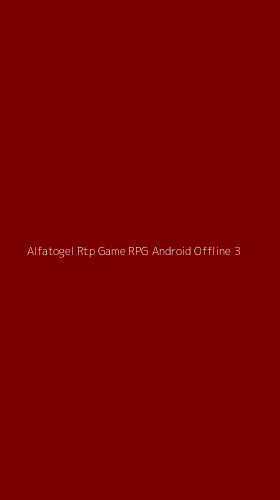 Tampilan Antarmuka Aplikasi Alfatogel Rtp Game Rpg Android Offline - 3