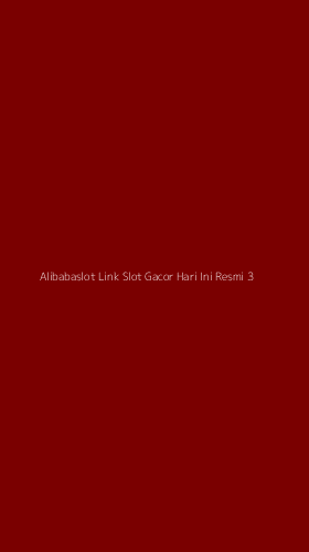 Tampilan Antarmuka Aplikasi Alibabaslot Link Slot Gacor Hari Ini Resmi - 3
