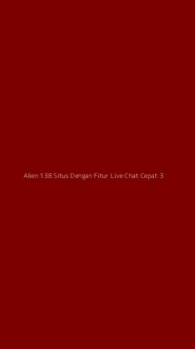Tampilan Antarmuka Aplikasi Alien 138 Situs Dengan Fitur Live Chat Cepat - 3