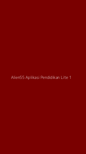 Tampilan Antarmuka Aplikasi Alien55 Aplikasi Pendidikan Lite - 1