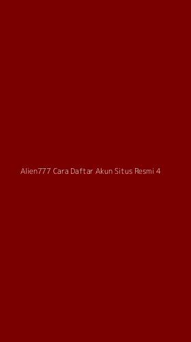 Tampilan Antarmuka Aplikasi Alien777 Cara Daftar Akun Situs Resmi - 4