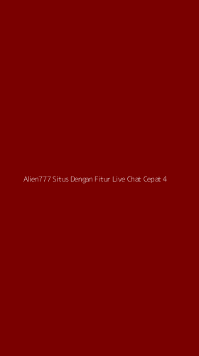 Tampilan Antarmuka Aplikasi Alien777 Situs Dengan Fitur Live Chat Cepat - 4