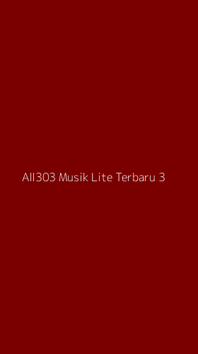 Tampilan Antarmuka Aplikasi All303 Musik Lite Terbaru - 3