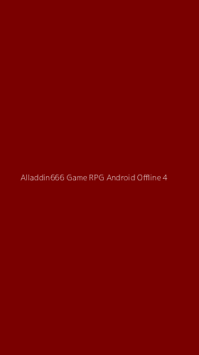 Tampilan Antarmuka Aplikasi Alladdin666 Game Rpg Android Offline - 4
