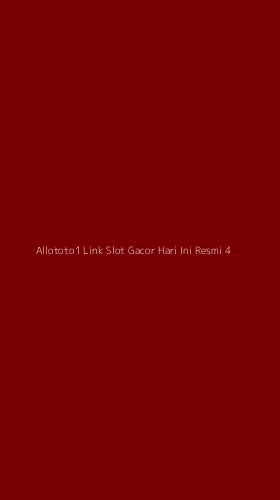 Tampilan Antarmuka Aplikasi Allototo1 Link Slot Gacor Hari Ini Resmi - 4