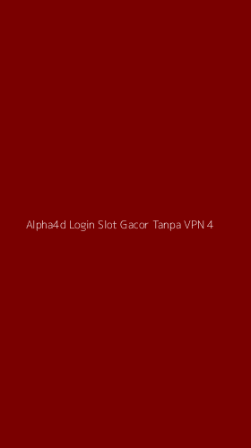 Tampilan Antarmuka Aplikasi Alpha4d Login Slot Gacor Tanpa Vpn - 4