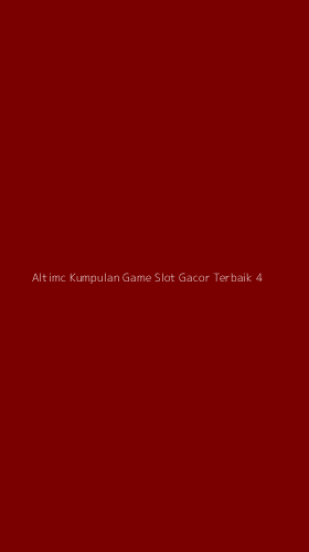 Tampilan Antarmuka Aplikasi Altimc Kumpulan Game Slot Gacor Terbaik - 4