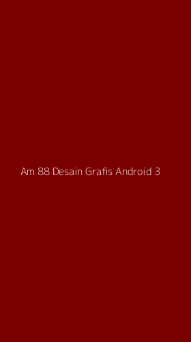 Tampilan Antarmuka Aplikasi Am 88 Desain Grafis Android - 3