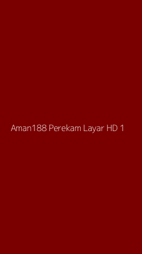 Tampilan Antarmuka Aplikasi Aman188 Perekam Layar Hd - 1