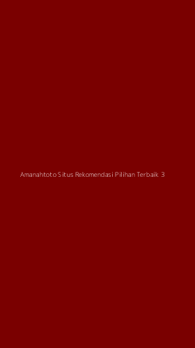 Tampilan Antarmuka Aplikasi Amanahtoto Situs Rekomendasi Pilihan Terbaik - 3