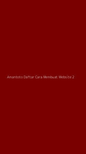 Tampilan Antarmuka Aplikasi Amantoto Daftar Cara Membuat Website - 2