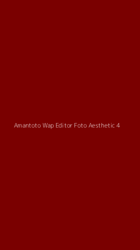 Tampilan Antarmuka Aplikasi Amantoto Wap Editor Foto Aesthetic - 4