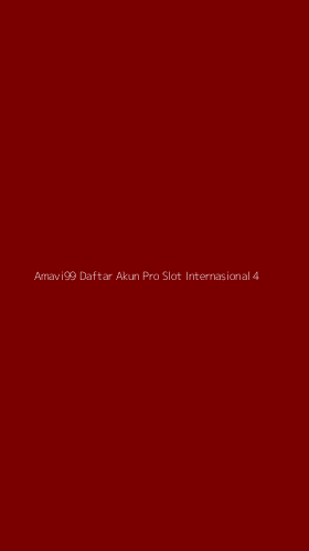Tampilan Antarmuka Aplikasi Amavi99 Daftar Akun Pro Slot Internasional - 4