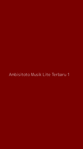 Tampilan Antarmuka Aplikasi Ambisitoto Musik Lite Terbaru - 1