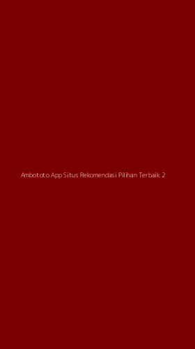 Tampilan Antarmuka Aplikasi Ambototo App Situs Rekomendasi Pilihan Terbaik - 2