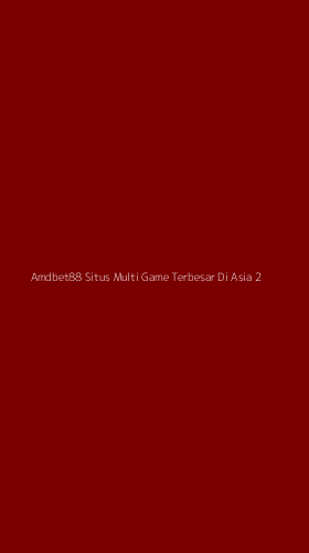 Tampilan Antarmuka Aplikasi Amdbet88 Situs Multi Game Terbesar Di Asia - 2