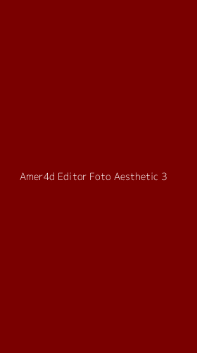 Tampilan Antarmuka Aplikasi Amer4d Editor Foto Aesthetic - 3