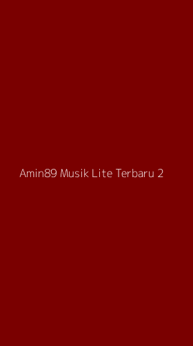 Tampilan Antarmuka Aplikasi Amin89 Musik Lite Terbaru - 2