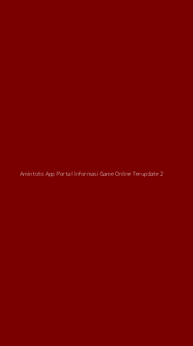Tampilan Antarmuka Aplikasi Amintoto App Portal Informasi Game Online Terupdate - 2