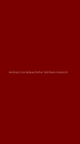 Tampilan Antarmuka Aplikasi Amintoto Com Aplikasi Daftar Slot Resmi Android - 4