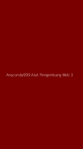 Tampilan Antarmuka Aplikasi Anaconda999 Alat Pengembang Web - 3