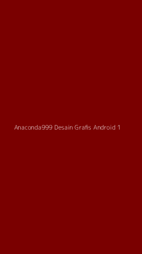 Tampilan Antarmuka Aplikasi Anaconda999 Desain Grafis Android - 1