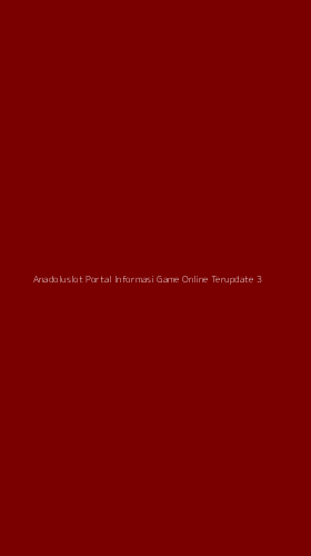 Tampilan Antarmuka Aplikasi Anadoluslot Portal Informasi Game Online Terupdate - 3