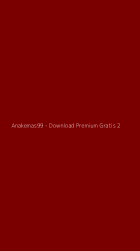 Tampilan Antarmuka Aplikasi Anakemas99 - Download Premium Gratis - 2