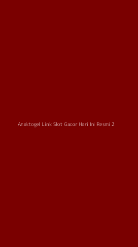 Tampilan Antarmuka Aplikasi Anaktogel Link Slot Gacor Hari Ini Resmi - 2